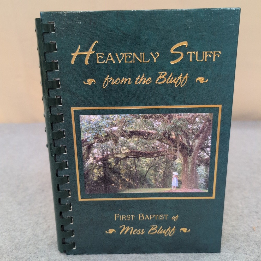 Heavenly Stuff From The Bluff Cookbook First Baptist Moss Bluff Louisiana 2004 - Picture 1 of 3